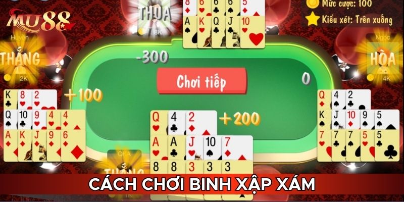 Cách chơi Binh Xập Xám dễ hiểu